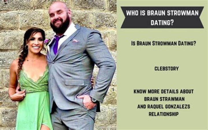 Who is Braun Strowman Dating Now