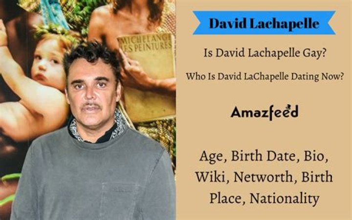 Who is David LaChapelle Dating Now?